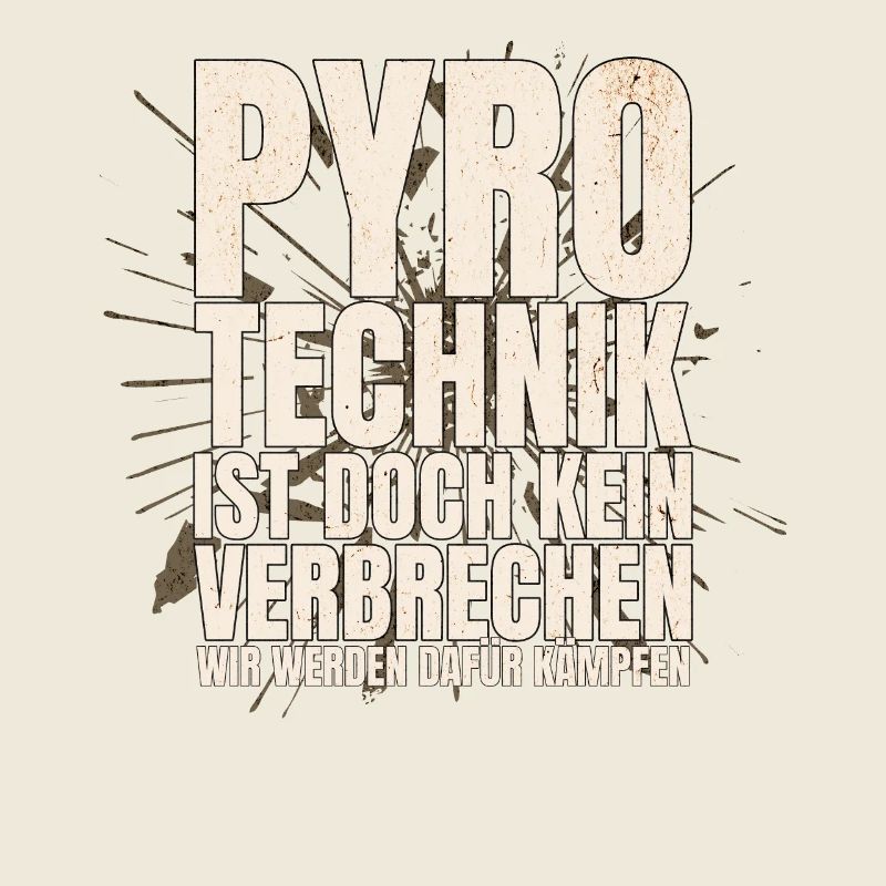 Pyrotechnics are not a crime - Meme Spruch