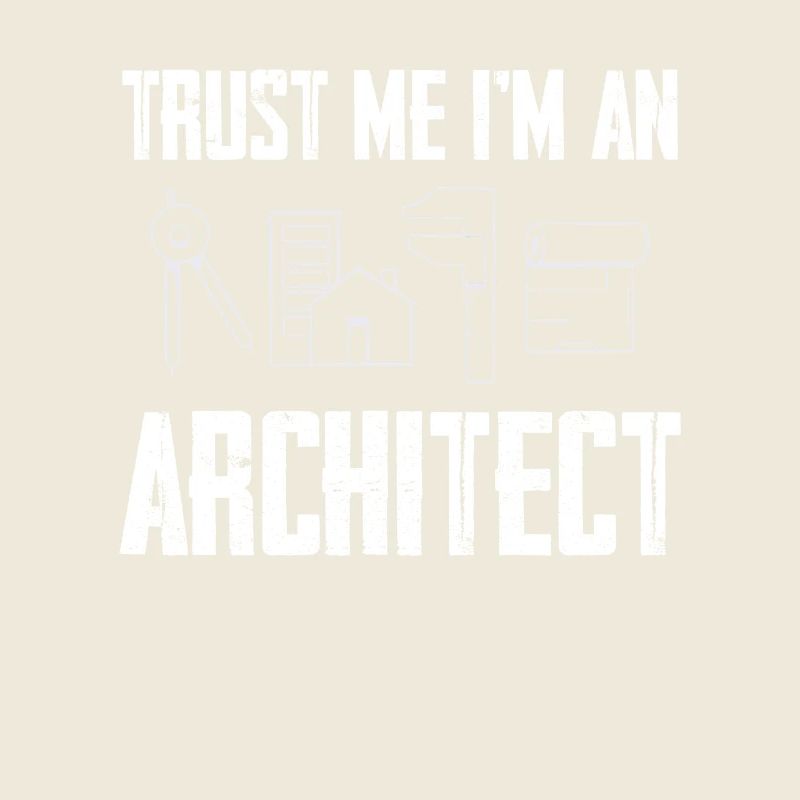 Trust me, I'm an architect