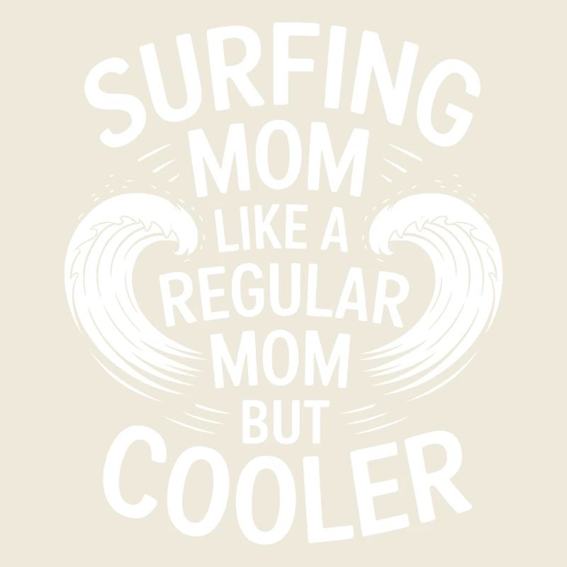 Surfing Mom Mom Mom Funny Surfing Gift