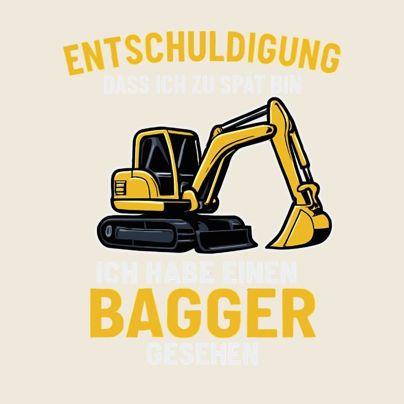 Bagger Spruch