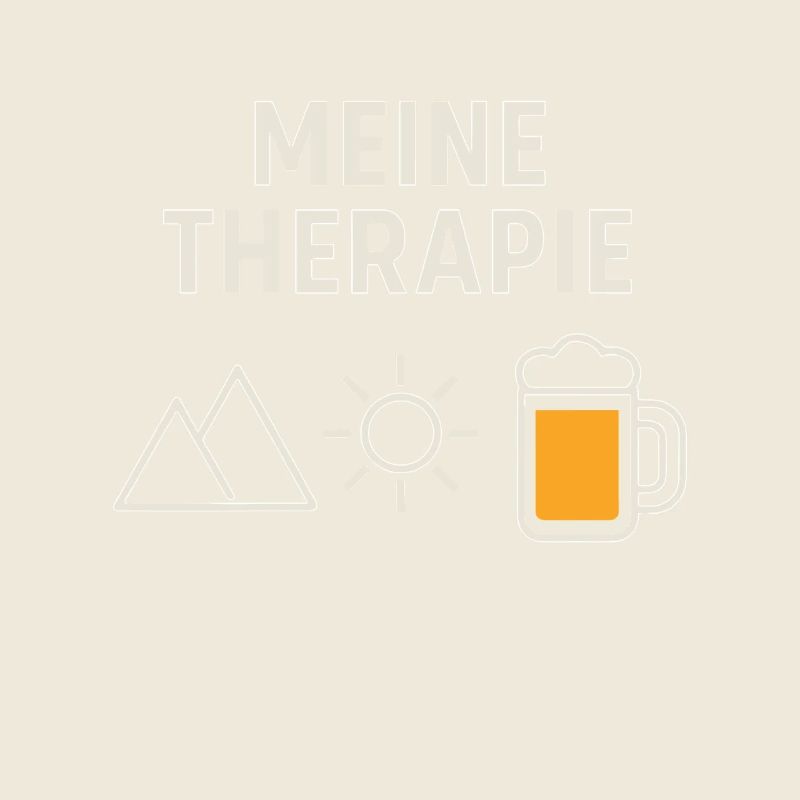 Therapie - Berge, Bier, Sonne