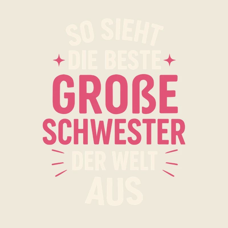 Beste große Schwester