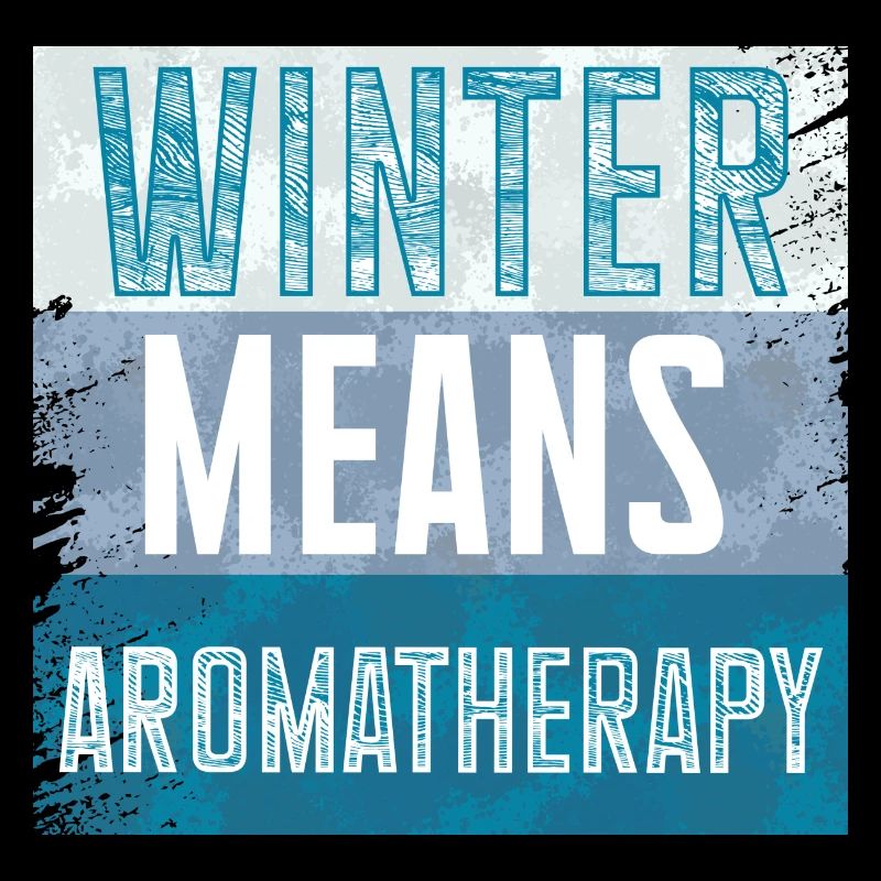 Winter Means Aromatherapy Joy for Relaxation