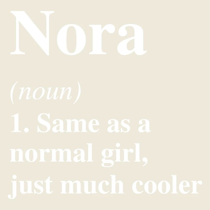 Nora Definition Cooler Name Spruch Geschenk