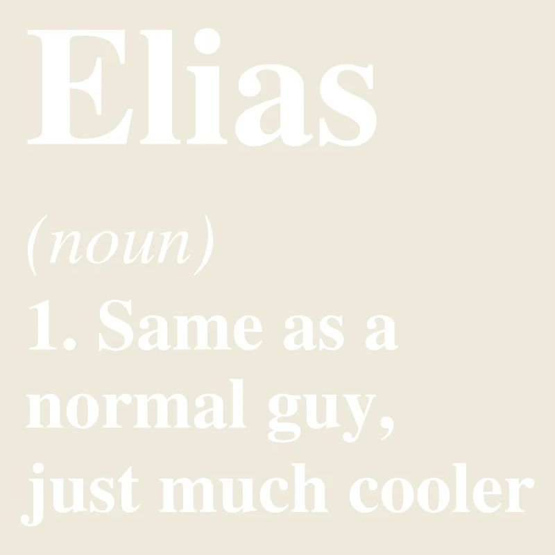 Elias Definition Cooler Name Spruch Geschenk