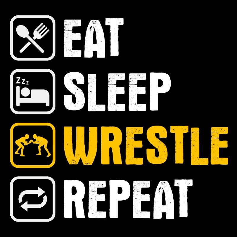 Eat Sleep Wrestle Repeat