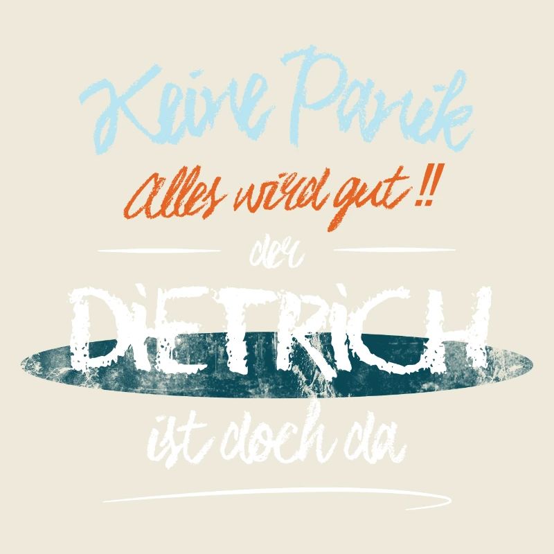 Dietrich - Keine Panik. Alles wird gut