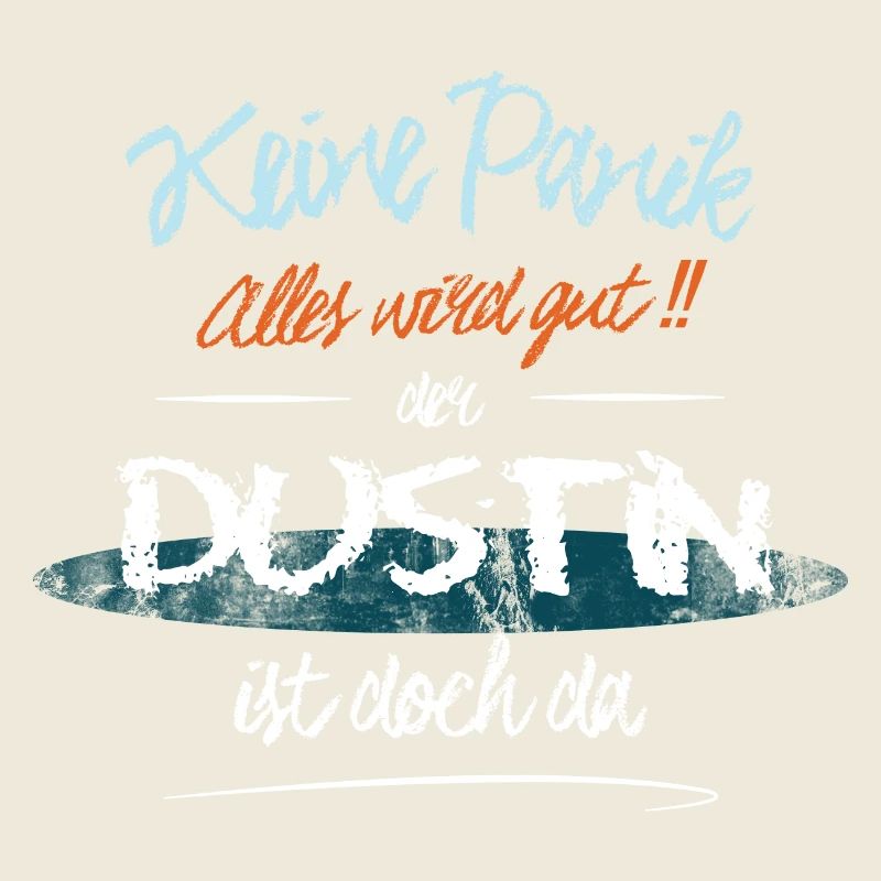 Dustin - Keine Panik. Alles wird gut