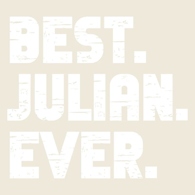 Bester Julian Ever Freund Geschenk Spruch