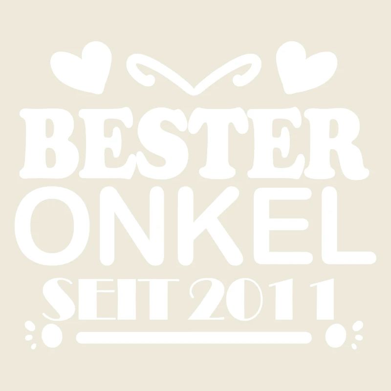 Bester Onkel seit 2011