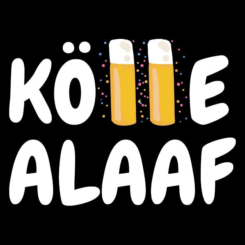 Kölle Alaaf Köln Kölsch Karneval Kölner Alkohol