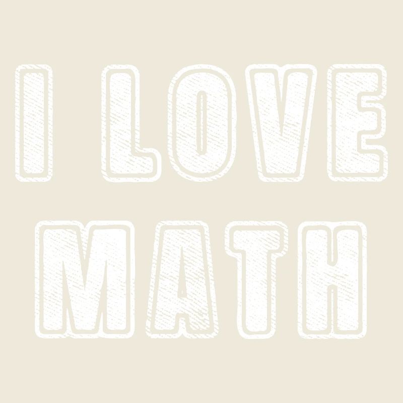 Ich liebe Math Unterricht Schule