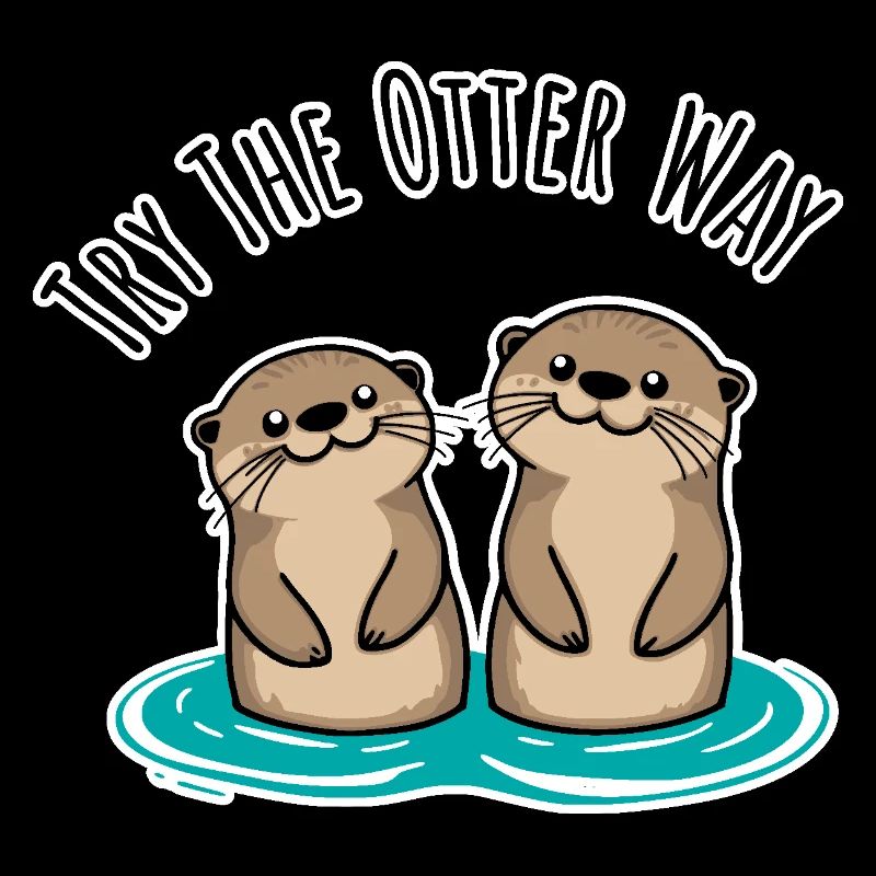 Try The Otter Way - Lustige Otter Kumpels am See