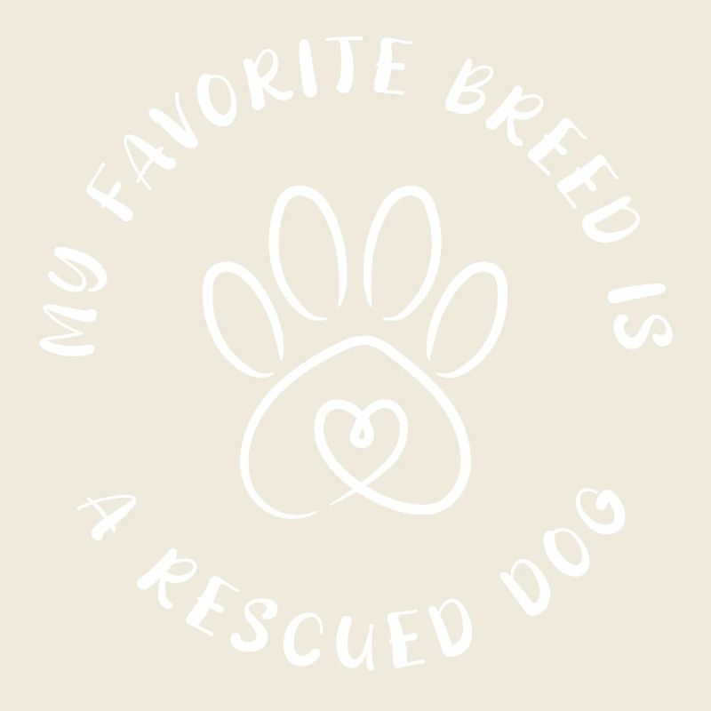 Favorite breed? Rescued dog!