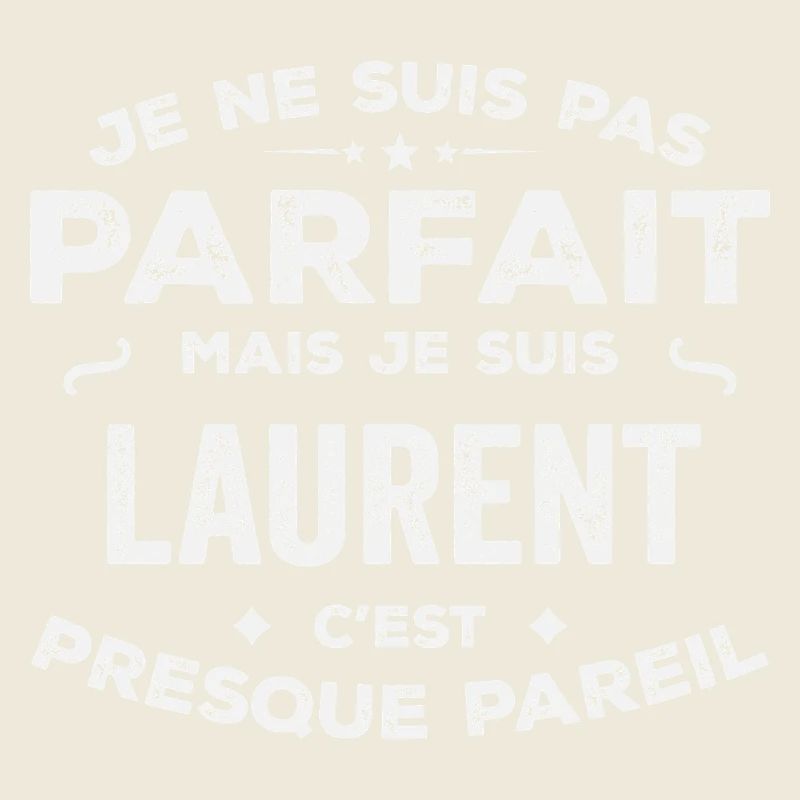 Laurent A first name, a story, a personality
