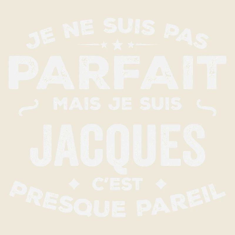 Jacques A first name, a story, a personality