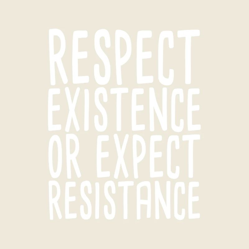 Respecter l’existence ou s’attendre à une résistance
