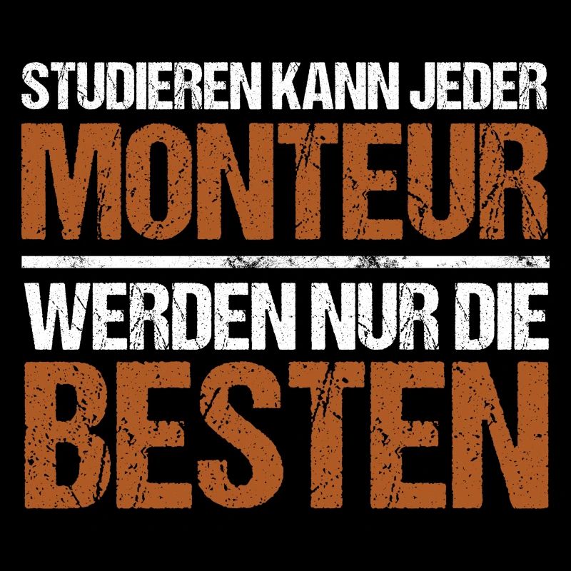 Studieren kann jeder - Monteur Edition