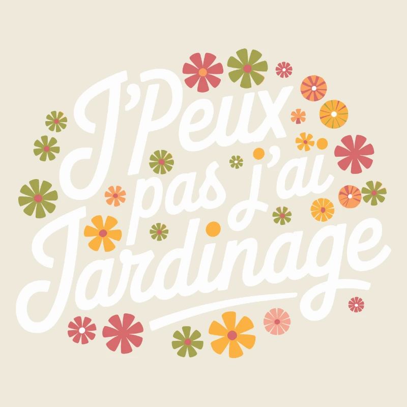 J'peux pas, j'ai jardinage