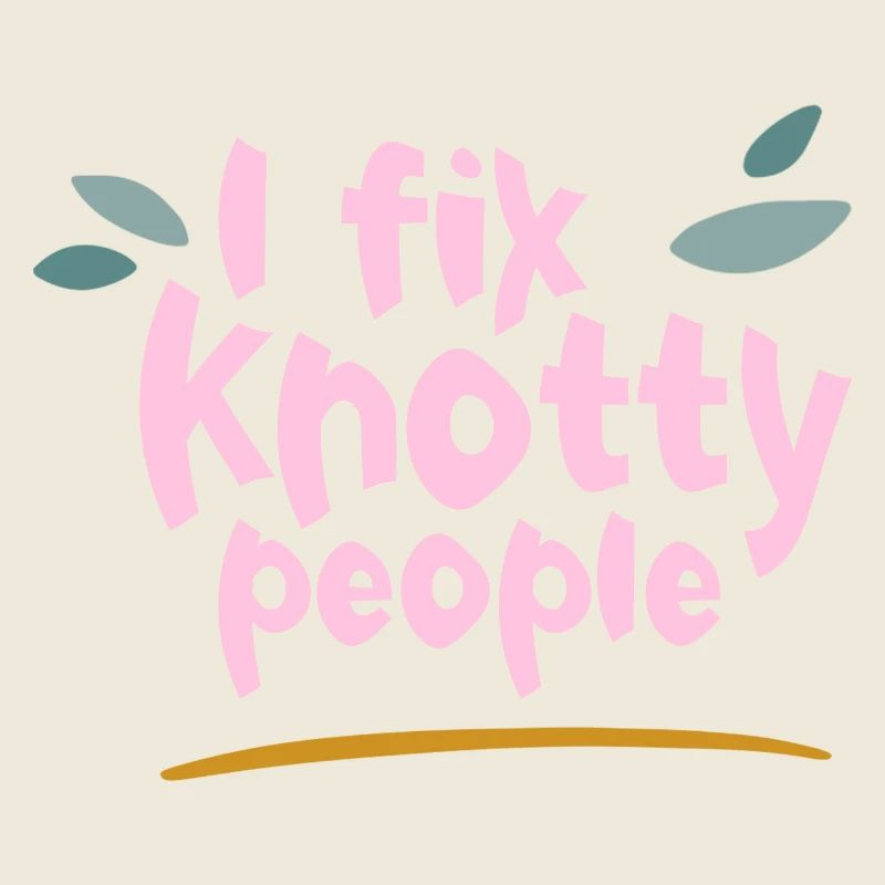 I Fix Knotty People 2