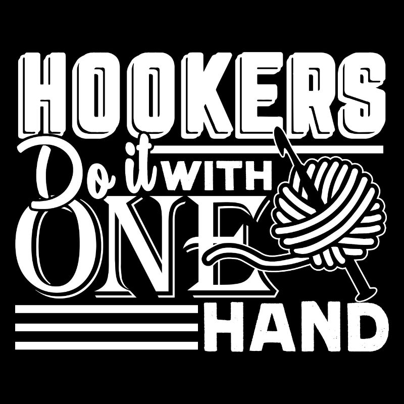 Crocheting Crocheting Hookers Do It With One Hand
