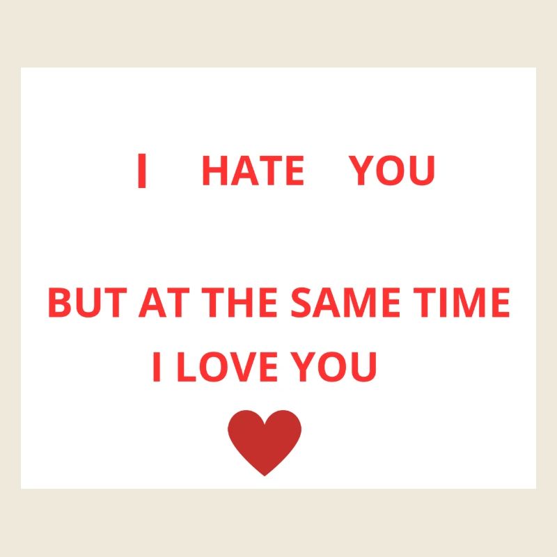 Hate and Love You