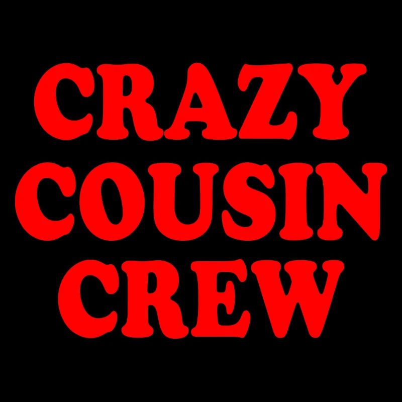 Crazy cousin crew