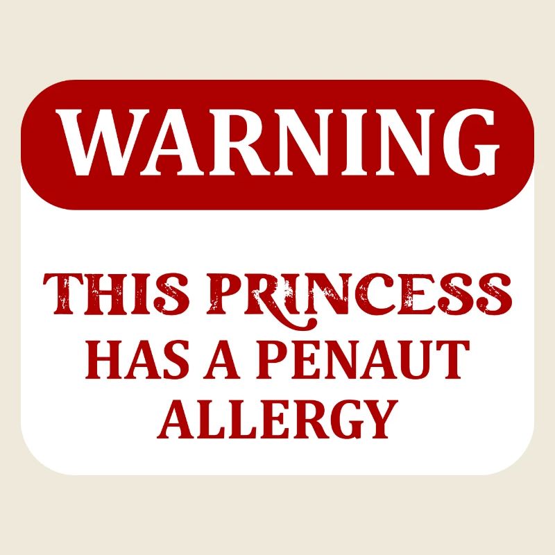 Avertissement Cette princesse a une allergie aux pénautes Awarene