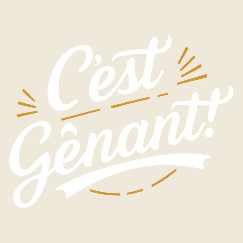 C'est Gênant !