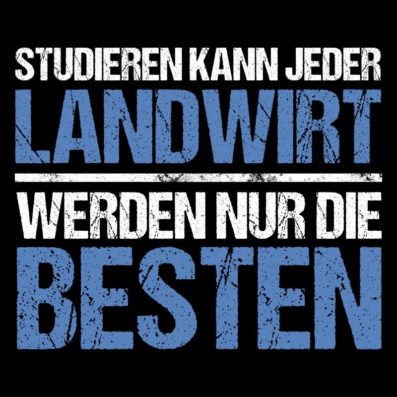 Studieren kann jeder - Landwirt Edition