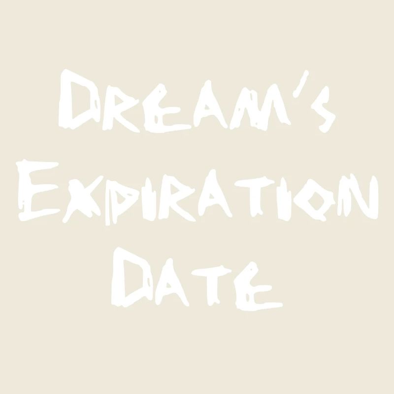 Ablaufdatum des Traumes