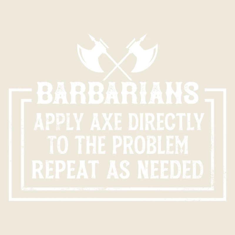 Barbarian Saying with Axe Humor