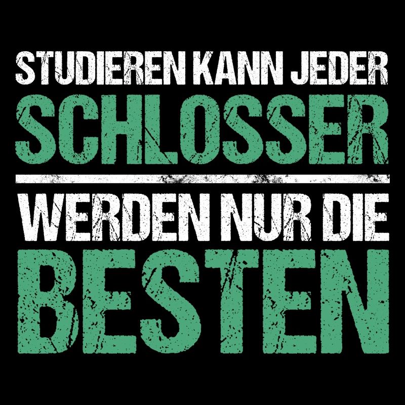 Studieren kann jeder - Schlosser Edition