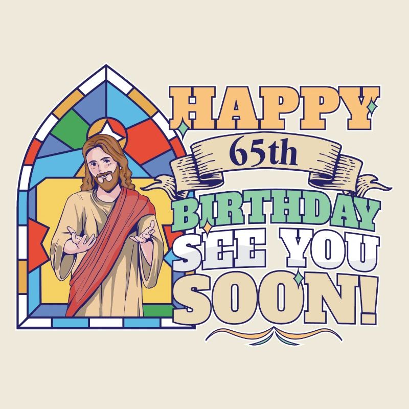 Joyeux 65e anniversaire À bientôt Jésus drôle Meme