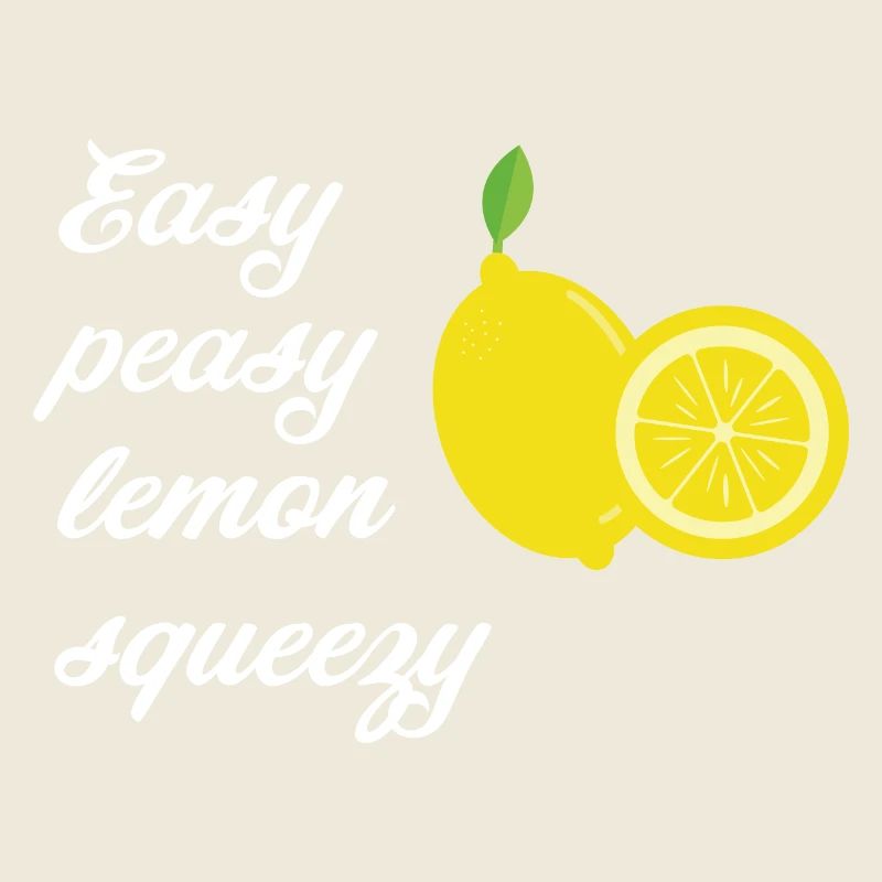 Lemons with saying Easy peasy lemon squeezy