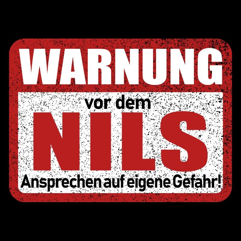 Nils Name Lustiges Warnschild