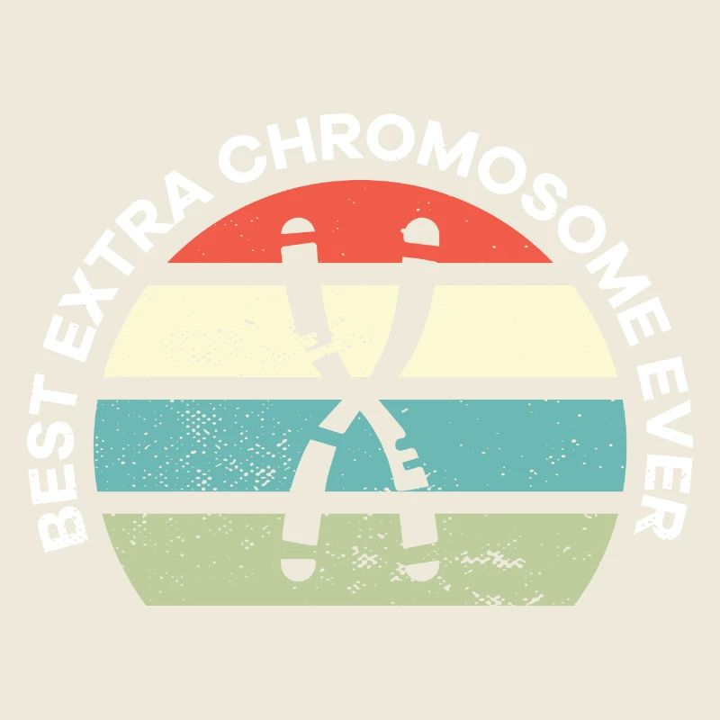 Best Extra Chromosome Ever Down Syndrome Awareness