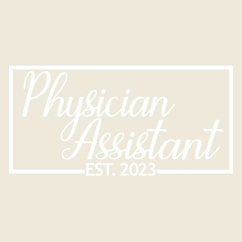 Physician Assistant Est. 2023 Future PA Graduate