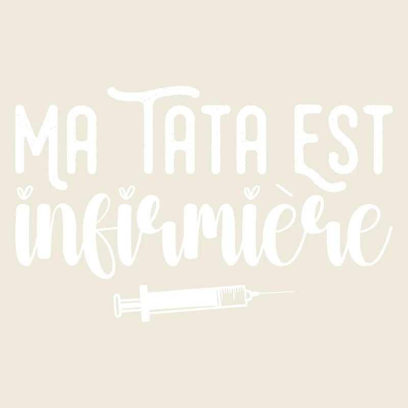 Ma Tata Est Infirmière