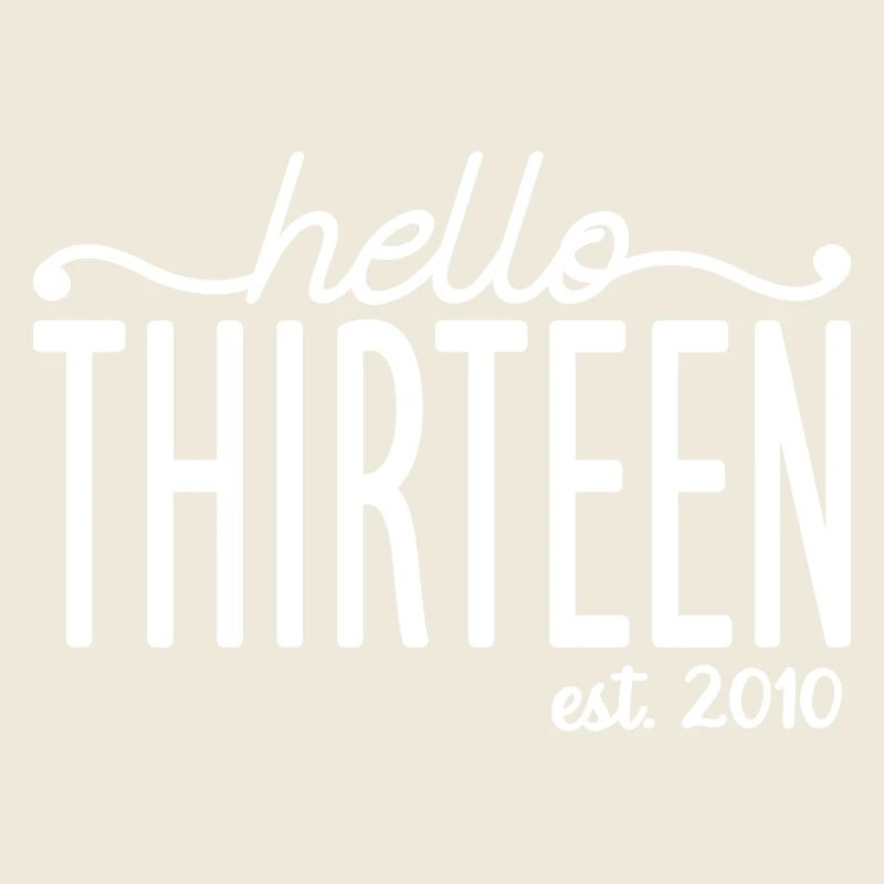 Hello Thirteen Est. 2010 Mignon 13ème anniversaire Cadeau