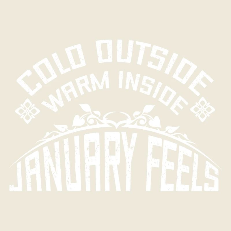 cold outside warm inside january feels