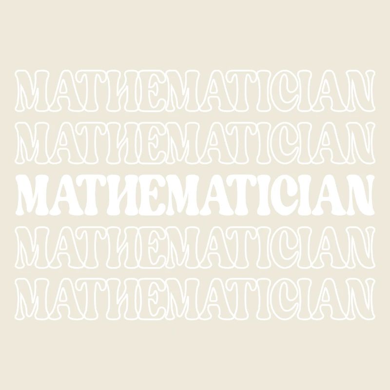 Mathématicien Mathiculteur Expert en maths Math Génie des maths