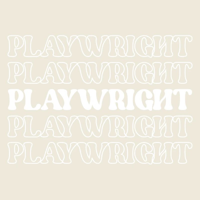 Playwright Dramatist Scriptwriter Writer Dramatic