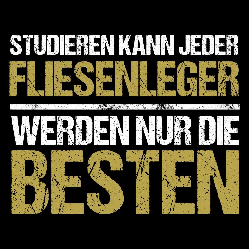 Studieren kann jeder - Fliesenleger Edition