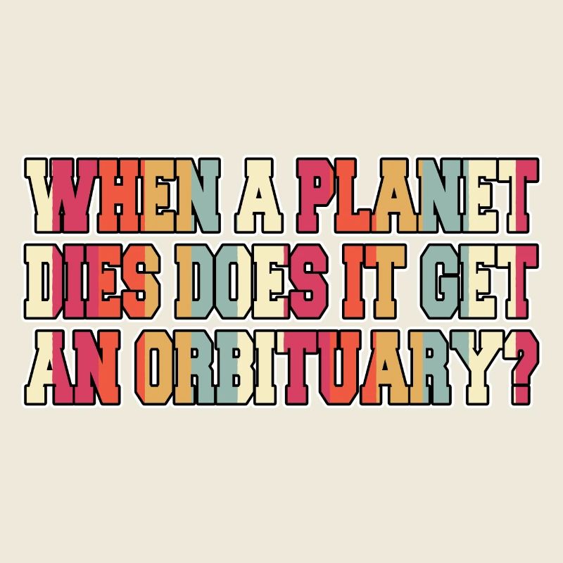 astronomy theories birthday present quote fun