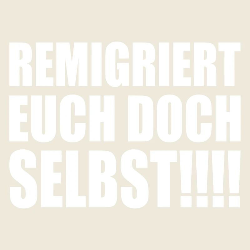 Remigrez vous-mêmes
