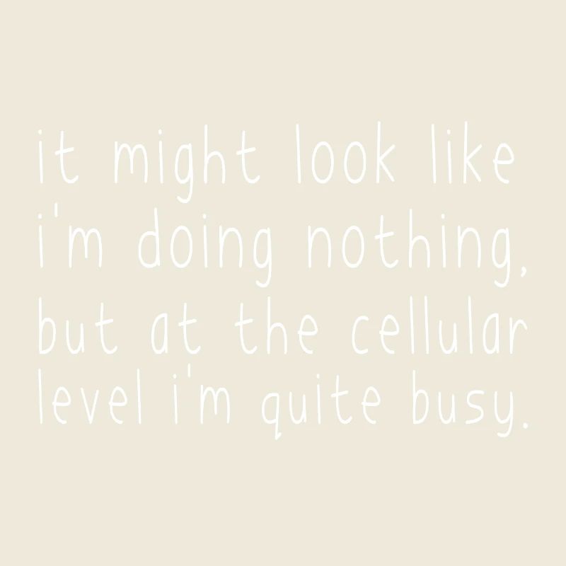 It Might Look That I'm Doing Nothing