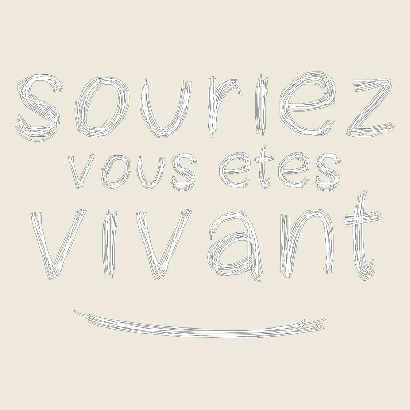 souriez vous êtes vivant