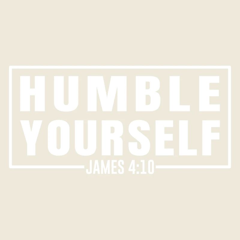 Humble Yourself