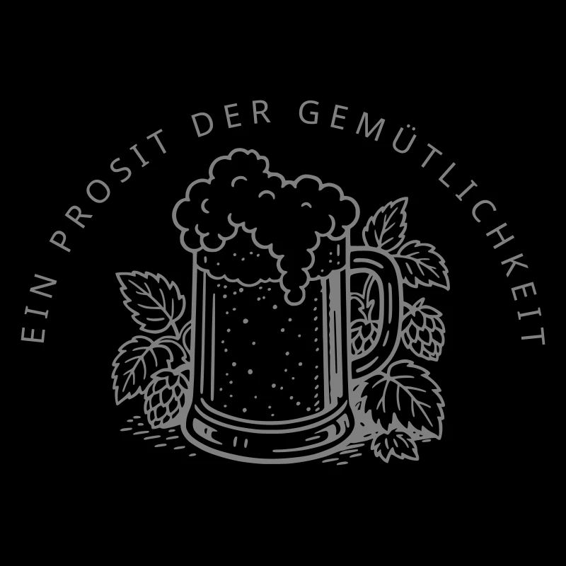Ein Prosit der Gemütlichkeit